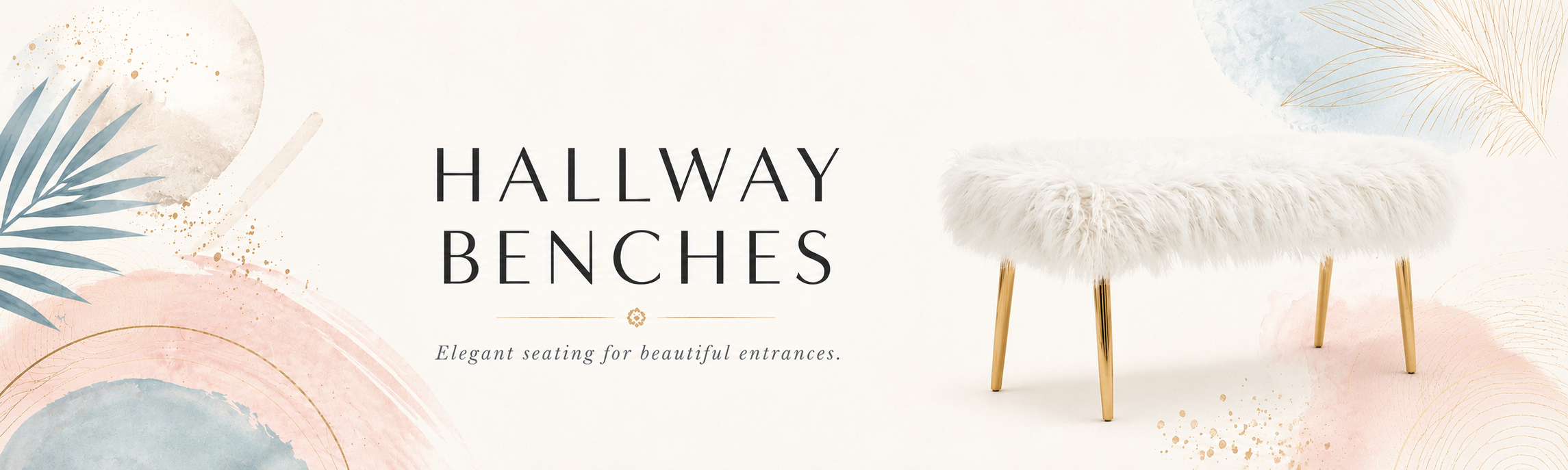 Hallway benches collection banner with white faux fur bench and soft boho luxe styling