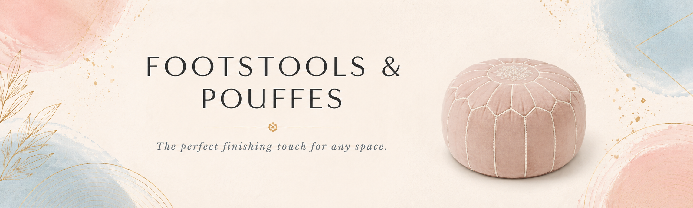 Footstools and pouffes collection banner with soft boho luxe interior styling