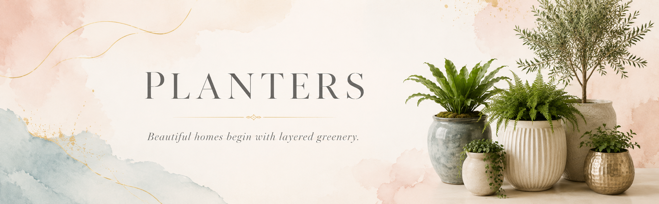 Planters collection banner with elegant indoor plant pots, layered greenery and soft Bali & Blue watercolour styling.